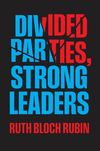 Бумажная книга «Divided Parties, Strong Leaders», автор Рут Блох Рубин - фото №1