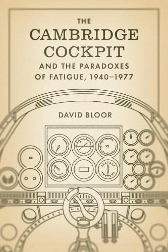 Бумажная книга «The Cambridge Cockpit and the Paradoxes of Fatigue, 1940–1977», автор Дэвид Блур - фото №1