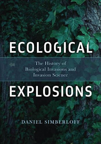 Бумажная книга «Ecological Explosions: The History of Biological Invasions and Invasion Science», автор Дэниел Симберлофф - фото №1