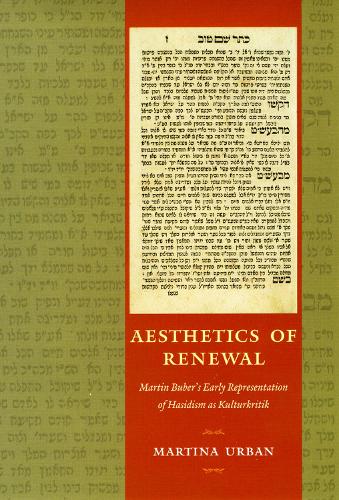 Бумажная книга «Aesthetics of Renewal: Martin Buber's Early Representation of Hasidism as Kulturkritik», автор Мартина Урбан - фото №1