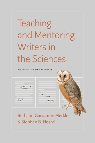 Паперова книга «Teaching and Mentoring Writers in the Sciences: An Evidence-Based Approach», авторів Бетхан Гаррамон Меркл, Стівен Б. Херд - фото №1