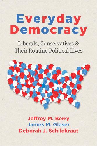 Паперова книга «Everyday Democracy: Liberals, Conservatives, and Their Routine Political Lives», авторів Дебора Дж. Шилдкраут, Джеймс М. Глейзер, Джеффрі М. Беррі - фото №1