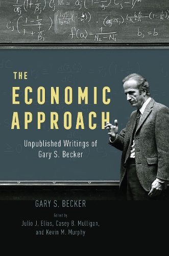 Бумажная книга «The Economic Approach: Unpublished Writings of Gary S. Becker», автор Гэри С. Беккер - фото №1