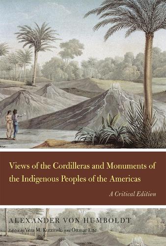 Paper book «Views of the Cordilleras and Monuments of the Indigenous Peoples of the Americas: A Critical Edition», author Alexander Von Humboldt - фото №1