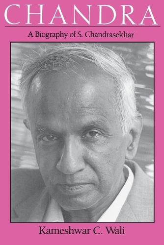 Бумажная книга «Chandra: A Biography of S. Chandrasekhar», автор Камешвар К. Вали - фото №1