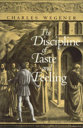 Паперова книга «The Discipline of Taste and Feeling», автор Чарльз Вегенер - фото №1