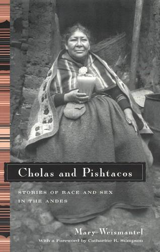 Бумажная книга «Cholas and Pishtacos: Stories of Race and Sex in the Andes», автор Мэри Вейсмантел - фото №1