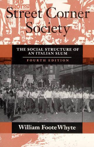 Паперова книга «Street Corner Society: The Social Structure of an Italian Slum», автор Вільям Фут Вайт - фото №1