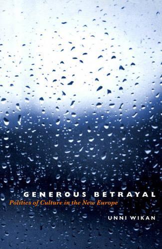 Бумажная книга «Generous Betrayal: Politics of Culture in the New Europe», автор Унни Викан - фото №1