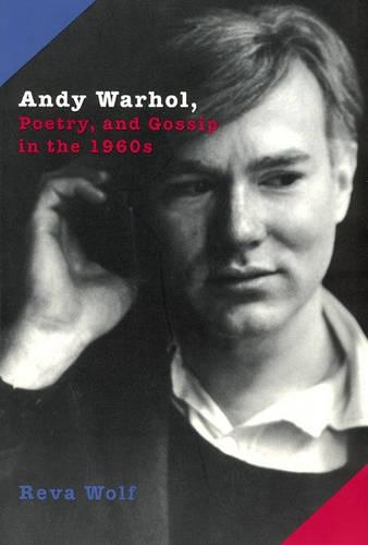 Паперова книга «Andy Warhol, Poetry, and Gossip in the 1960s», автор Рева Вольф - фото №1