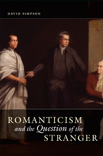 Паперова книга «Romanticism and the Question of the Stranger», автор Девід Сімпсон - фото №1