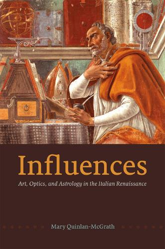 Бумажная книга «Influences: Art, Optics, and Astrology in the Italian Renaissance», автор Мэри Квинлан-Макграт - фото №1
