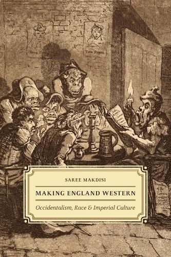 Бумажная книга «Making England Western: Occidentalism, Race, and Imperial Culture», автор Сари Макдиси - фото №1