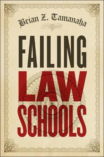 Бумажная книга «Failing Law Schools», автор Брайан З. Таманаха - фото №1
