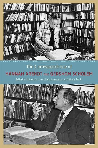 Бумажная книга «The Correspondence of Hannah Arendt and Gershom Scholem», авторов Гершом Шолем, Ханна Арендт - фото №1