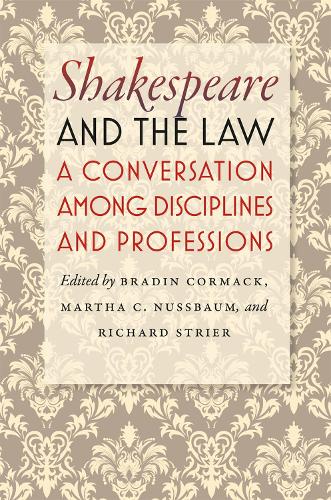 Бумажная книга «Shakespeare and the Law: A Conversation among Disciplines and Professions», автор Брэдин Кормак - фото №1