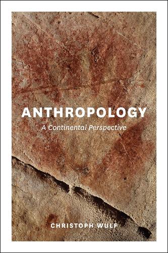 Бумажная книга «Anthropology: A Continental Perspective», автор Кристоф Вульф - фото №1