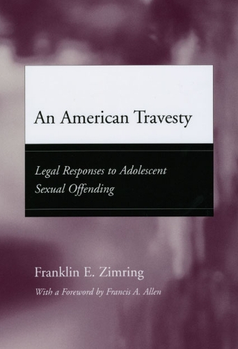 Бумажная книга «An American Travesty: Legal Responses to Adolescent Sexual Offending» - фото №1