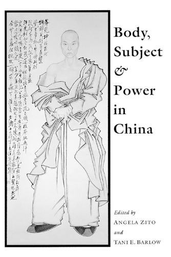 Бумажная книга «Body, Subject, and Power in China», автор Анджела Зито - фото №1