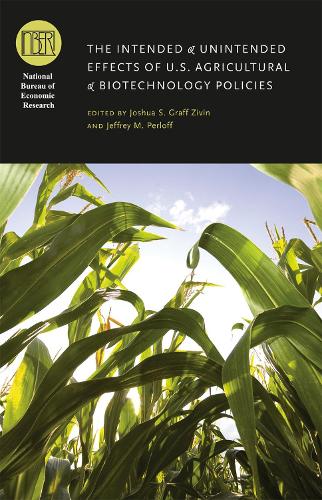 Бумажная книга «The Intended and Unintended Effects of U.S. Agricultural and Biotechnology Policies», автор Джошуа С. Графф Зивин - фото №1