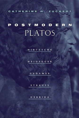 Паперова книга «Postmodern Platos: Nietzsche, Heidegger, Gadamer, Strauss, Derrida», автор Кетрін Г. Цуккерт - фото №1