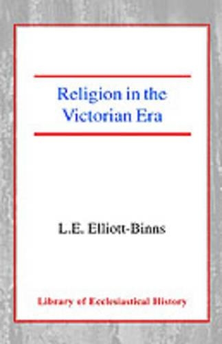 Бумажная книга «Religion in the Victorian Era», автор Леонард Эллиотт-Биннс - фото №1