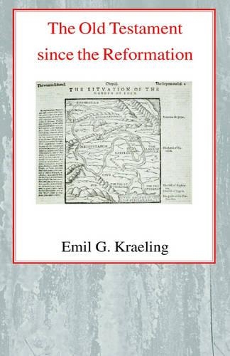 Бумажная книга «The Old Testament Since the Reformation», автор Эмиль Г. Крайлинг - фото №1