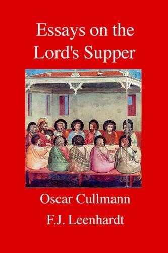 Бумажная книга «Essays on the Lord's Supper», авторов Франц Й. Леенхардт, Оскар Кульманн - фото №1