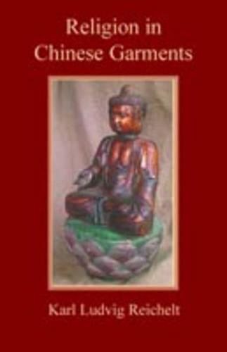 Паперова книга «Religion in Chinese Garment», автор Карл Людвіг Райхельт - фото №1