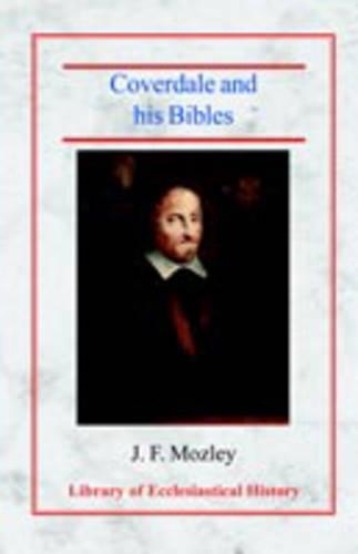 Бумажная книга «Coverdale and his Bibles», автор Дж. Ф. Мозли - фото №1