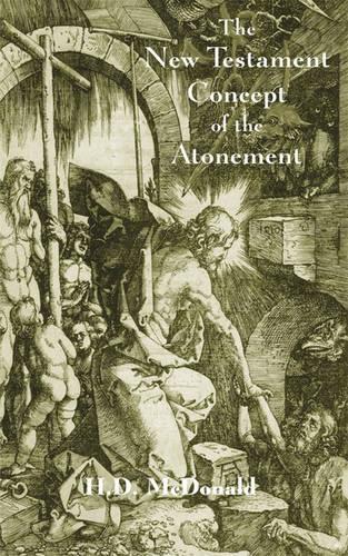 Паперова книга «The New Testament Concept of Atonement: The Gospel of the Calvary Event», автор Х. Д. Макдональд - фото №1