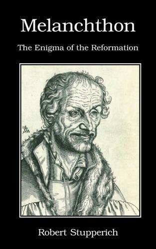 Паперова книга «Melanchthon: The Enigma of the Reformation», автор Роберт Штупперріх - фото №1