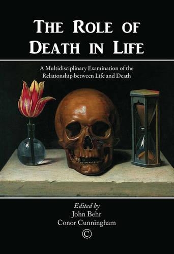 Бумажная книга «The Role of Death in Life: A Multidisciplinary Examination of the Relationship between Life and Death», автор Конор Каннингем - фото №1