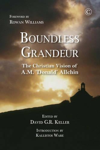 Бумажная книга «Boundless Grandeur: The Christian Vision of A.M. 'Donald' Allchin», автор Дэвид Г.Р. Келлер - фото №1