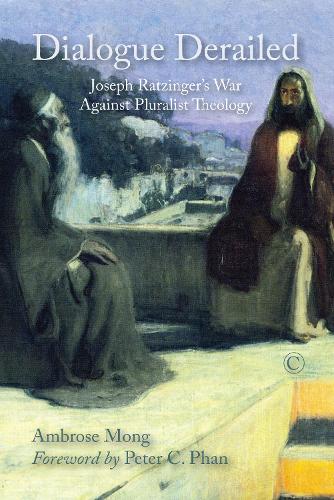 Бумажная книга «Dialogue Derailed: Joseph Ratzinger's War against Pluralist Theology» - фото №1