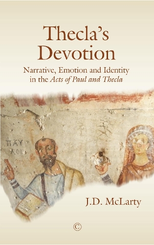 Бумажная книга «Thecla's Devotion PB: Narrative, Emotion and Identity in the Acts of Paul and Thecla», автор Джейн Макларти - фото №1