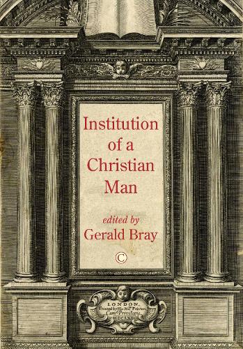 Паперова книга «Institution of a Christian Man PB», автор Джеральд Брей - фото №1