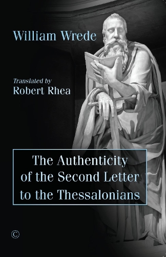 Бумажная книга «Authenticity of the Second Letter to the Thessalonians», автор Уильям Вреде - фото №1