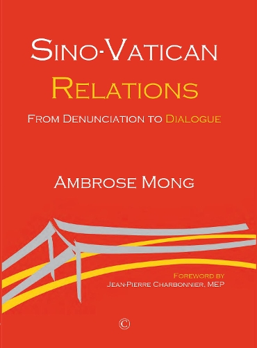 Бумажная книга «Sino-Vatican Relations HB: From Denunciation to Dialogue», автор Амброз Их-рен Монг - фото №1