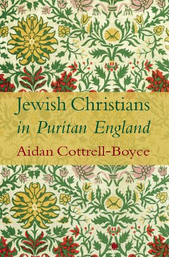 Бумажная книга «Jewish Christians in Puritan England», автор Эйдан Коттрелл-Бойс - фото №1