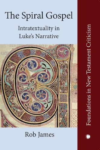 Бумажная книга «The Spiral Gospel: Intratextuality in Luke's Narrative», автор Роб Джеймс - фото №1