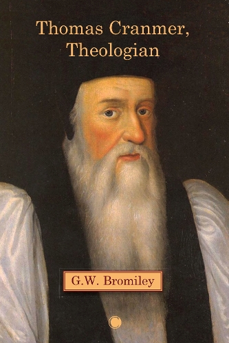 Паперова книга «Thomas Cranmer, Theologian», автор Г. В. Бромілі - фото №1