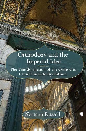 Бумажная книга «Orthodoxy and the Imperial Idea: The Transformation of the Orthodox Church in Late Byzantium», автор Норман Рассел - фото №1