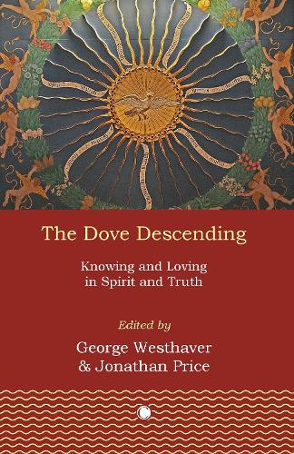 Паперова книга «The  Dove Descending: Knowing and Loving in Spirit and Truth», автор Джонатан Прайс - фото №1