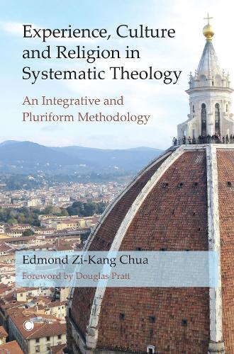 Паперова книга «Experience, Culture and Religion in Systematic Theology: An Integrative and Pluriform Methodology», автор Едмонд Зі-Кан Чуа - фото №1