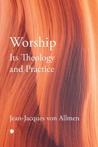 Бумажная книга «Worship, Its Theology and Practice», автор Дж. Дж. Фон Олмен - фото №1