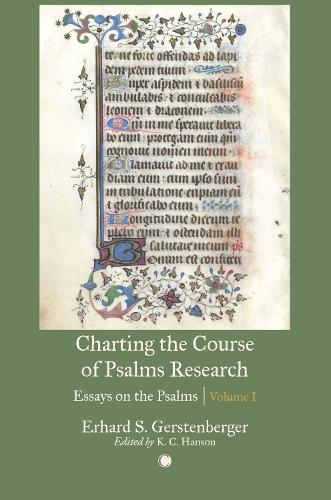 Бумажная книга «Charting the Course of Psalms Research: Essays on the Psalms, Volume I», автор К. К. Хэнсон - фото №1