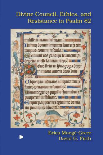 Бумажная книга «Divine Council, Ethics, and Resistance in Psalm 82», авторов Дэвид Г. Ферт, Эрика Монже-Грир - фото №1