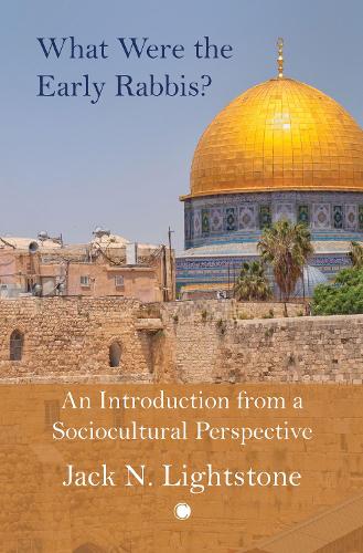 Паперова книга «What Were the Early Rabbis?: An Introduction from a Sociocultural Perspective», автор Джек Лайтстоун - фото №1