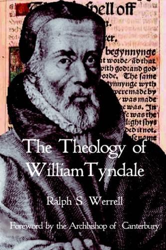 Бумажная книга «The Theology of William Tyndale», автор Ральф С. Веррелл - фото №1